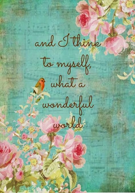 and I think to myself, what a wonderful world. متحف فني, Man Cave Room, Best Positive Quotes, What A Wonderful World, Life Quotes Love, Music Decor, Socrates, Get Out Of Debt, E Card