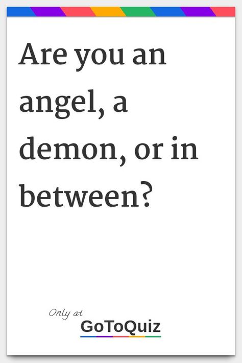 "Are you an angel, a demon, or in between?" My result: In Between Dark Positive Wallpaper, How To Summon An Angel, How To Summon Demons, Angelic Villain, Real Angels Photos, Demon Quotes Aesthetic, Fallen Angel Meaning, Angel X Demon Couple, Demon Time Aesthetic