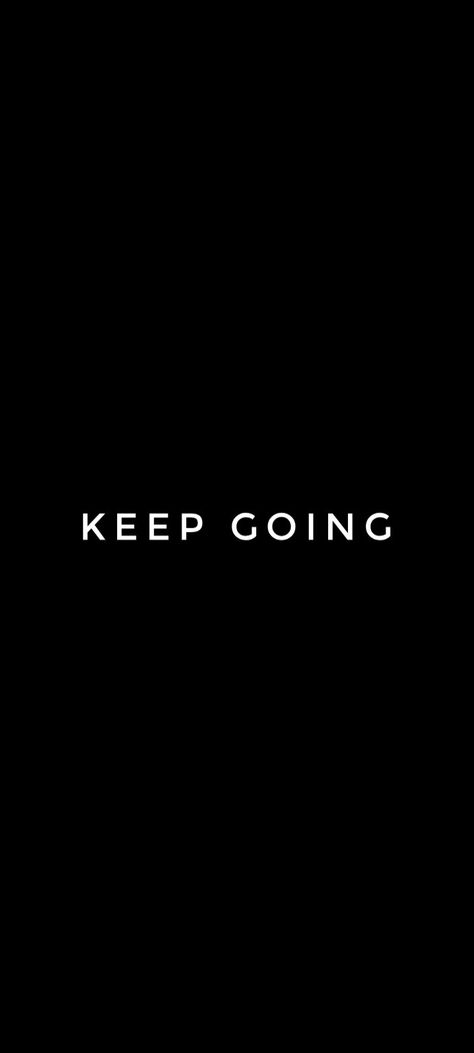 Success, motivation, work, wallpaper Keep Going Black Wallpaper, Avicii, Motivational Quotes For Success Widget, Success Quotes Black Background, Motivational Quotes Black Aesthetic, Get Work Done Wallpaper, Keep Working Wallpaper, Time Management Aesthetic Quotes, Get Back To Work Wallpaper