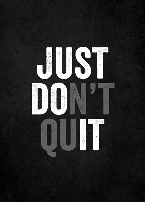 Dont Quit Wallpaper, Just Do It Quotes, Gym Wall Stickers, Poster Motivation, Dont Quit, Just Do It Wallpapers, Motivational Text, Tattoo Lettering Styles, 4k Wallpaper Iphone