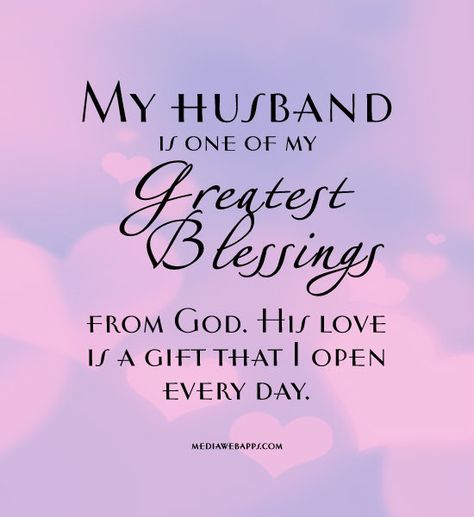 Love Quotes for Your Husband | My husband is one of my greatest blessings from God. His love is a ... Encouraging Love Quotes, Citation Saint Valentin, Valentines Day Quotes For Husband, Anniversary Quotes For Husband, You Are My Superhero, Husband Birthday Quotes, Love My Husband Quotes, I Love My Hubby, Birthday Quotes For Him