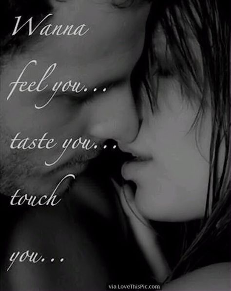 I Just Want You Crave You Quotes, Quotes About Moving On In Life, Passionate Love Quotes, Kissing Quotes, Image Couple, Romantic Quotes For Her, Sweet Romantic Quotes, Soulmate Love Quotes, I Love You Quotes