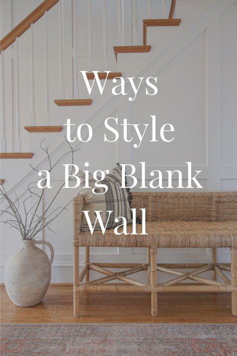 What To Do With Empty Wall Space, Bottom Of The Stairs Decor, How To Decorate A Blank Wall, How To Decorate Walls In Living Room, Living Room Blank Wall Ideas, Stair Wall Design Interiors, Bedroom Empty Wall Ideas, Big Picture Wall Ideas, How To Decorate A Big Wall