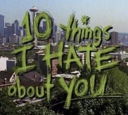 Chick Flicks, Visit Seattle, 10 Things I Hate About You, I Hate Everything, I Love Cinema, Teen Movies, Movies And Series, 90s 00s, Title Card