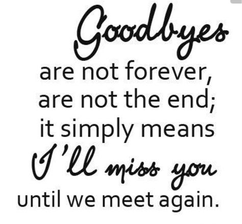 300+ Goodbye Pictures, Images, Photos Farewell Sayings, Meet Again Quotes, Goodbye Quotes For Him, Bye Quotes, Goodbye My Friend, Good Goodbye, Goodbyes Are Not Forever, Farewell Message, Disappointment Quotes