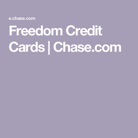 Freedom Credit Cards | Chase.com Chase Account, Chase Freedom, Chase Bank, Lottery Tickets, Rewards Program, Financial Goals, Cash Advance, Credit Cards, To Learn