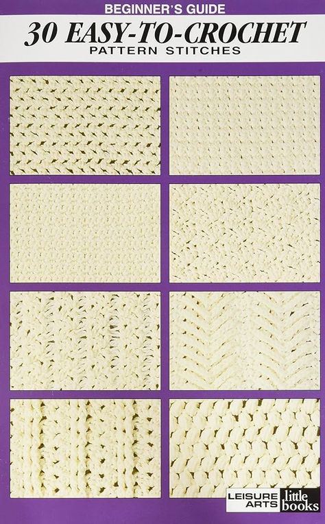 Beginner's Guide 30 Easy-to-Crochet Pattern Stitches (Leisure Arts #75071): Leisure Arts: 8601404917462: Amazon.com: Books Crochet Top Easy, Crochet Patterns Top, Crochet Patterns Easy, Boho Mama, Small Booklet, Triangle Shawl, Waffle Stitch, Easy Stitch, Summer Boho