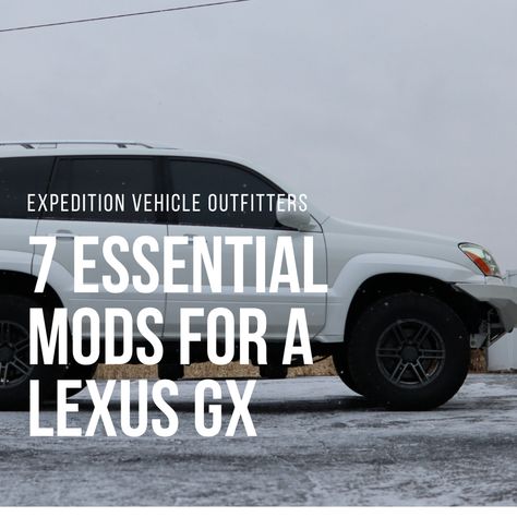 7 Essential Mods for a Lexus GX Lexus Gx 470 Overland, Lexus Gx 460 Accessories, Lexus Gx 460 Custom, Lexus Gx460 Offroad, Lexus Gx 460 Offroad, Lexus 470, Lexus Gx 460, Custom Fender, Off Road Bumpers