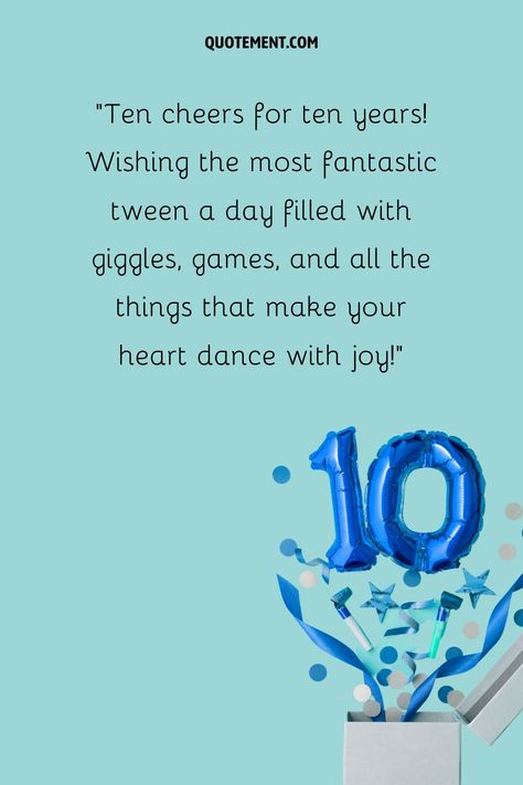 70 Best Happy 10th Birthday Wishes For Your Tween Wonder 10th Birthday Quotes Son, Happy 10th Birthday Son, Turning 10 Birthday Quotes, Happy 10th Birthday Boy, Birthday Boy Quotes, Happy Birthday Invitation Card, Mimi Birthday, Birthday 10, Birthday Morning