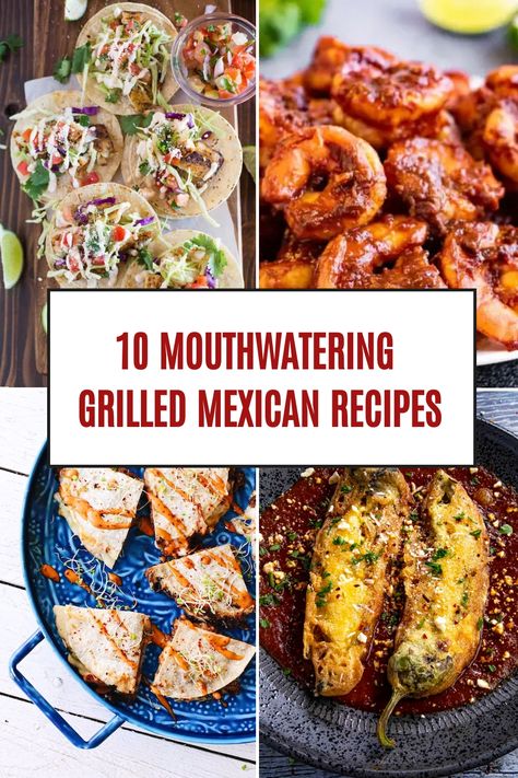 10 Mouthwatering Grilled Mexican Recipes Mexican Food On The Grill, Grilled Mexican Recipes, Mexican Grilling Recipes, Grilled Mexican Food, Taco Grill, Homemade Salsa Verde, Grilled Taco, Grilled Desserts, Grilling Menu