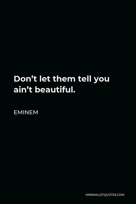 Eminem Quotes Lyrics, Eminem Song Quotes, Beautiful Eminem, Mafia Quotes, Eminem Pics, Rap Song Quotes, Song Lyric Tattoos, Eminem Lyrics, Singer Quote