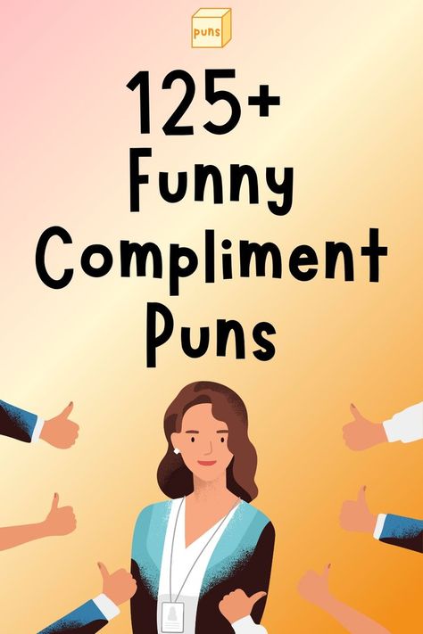 Funny One Liners For Best Friend, Funny Notes To Friends, Pun Words, Work Puns Hilarious, Best Friend Puns Funny, Cute Notes For Coworkers, Funny Things To Comment On Friends Posts, Funny Praise Quotes, Funny Comments For Friends Post