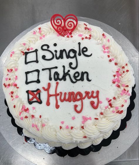 Buttercream valentines cake for singles. Things To Write On Your Birthday Cake, Cakes With Writing Aesthetic, Funny Cake Messages Birthdays, Single Cake Designs, Cakes With Sayings, Cake Messages Funny, Valentines Cake Funny, Breakup Cake For Friend, Funny Valentines Cake