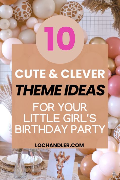 These are hands down the best theme party ideas for kids little girl edition! The most loved birthday party themes for girls 1st, 2nd, 3rd birthday and more! Clever and creative, these birthday party themes are super cute and I am even sharing what we did for my daughter's second birthday ideas! Six Year Old Birthday Theme, Girl Toddler Birthday Party Ideas, Birthday Party Ideas For 3 Year Girl, Birthday Theme For Girls 2nd, Toddler Girls Birthday Party Ideas, Girls Birthday Party Ideas Themes, Birthday Ideas For 2 Year Girl, 6th Birthday Theme Girl, Toddler Birthday Party Theme