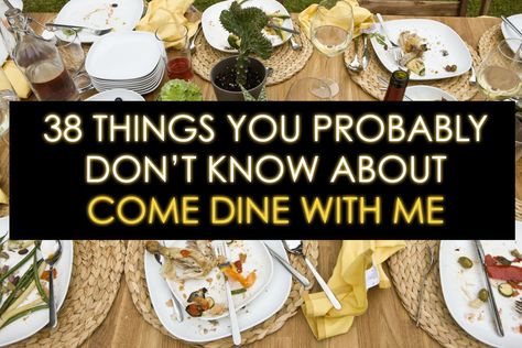 38 Things You Probably Don't Know About "Come Dine With Me" Main Course Ideas, Fake Taxi, Course Ideas, Come Dine With Me, Dinners To Make, At Midnight, Best Tv Shows, Reality Tv, Main Course