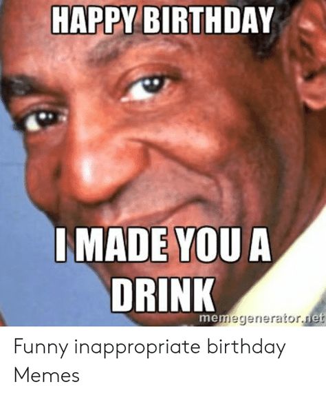 Hilarious Funny Birthday Memes Images: Memes are worth everything. They even serve to find out about social and political news, and with laughter, you forget your disgust at how bad everything is. One of its best utilities is to save our lives when a wild birthday appears. Even lifelong greeting... Humour, Inappropriate Birthday Memes, Birthday Memes For Him, Happy Birthday Funny Humorous, Funny Happy Birthday Images, Happy Birthday For Him, Inappropriate Memes, Sarcastic Birthday, Birthday Jokes