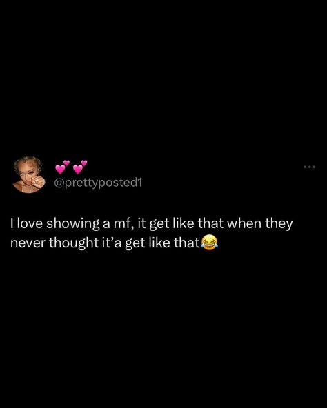 Follow my new page @prettynsexyy @prettynsexyy . . . . . . . . . . . . .#quotes #quote #quoteoftheday #lovequotes #motivationalquotes #quotesaboutlife #quotesdaily #overthinking #viral #quotesdaily #explore #heartbreakquotes #explore #explorepage #spamaccounts #twittershit #edits #tumblrtesxtposts #spamaccount #twitterquotes #sadquotespage #funnyquotes #stealourposts #moodtweets #pettyquotes #spam #spampage #relate #stealmypost #meme Mood Twitter Quotes, Frame Playhouse, Thug Quotes, Petty Quotes, Inspirational Quotes With Images, Talk Quotes, Good Quotes For Instagram, Realest Quotes, Real Talk Quotes