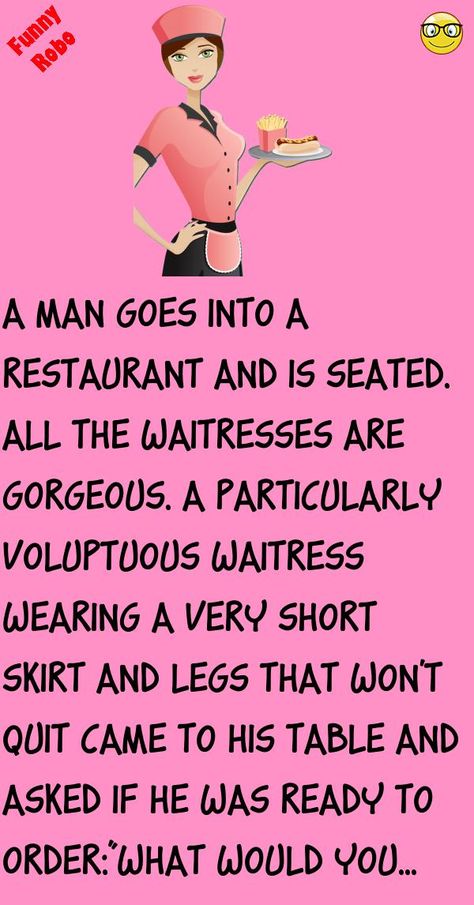 A man goes into a restaurant and is seated.All the waitresses are gorgeous.A particularly voluptuous waitress wearing a very short skirt and legs that won't quit came to his table and.. #funny, #joke, #humor Best Short Jokes, Waitress Humor, Very Short Skirt, Short Funny Stories, Funniest Short Jokes, Latest Jokes, Joke Stories, Hearing Problems, Joke Funny