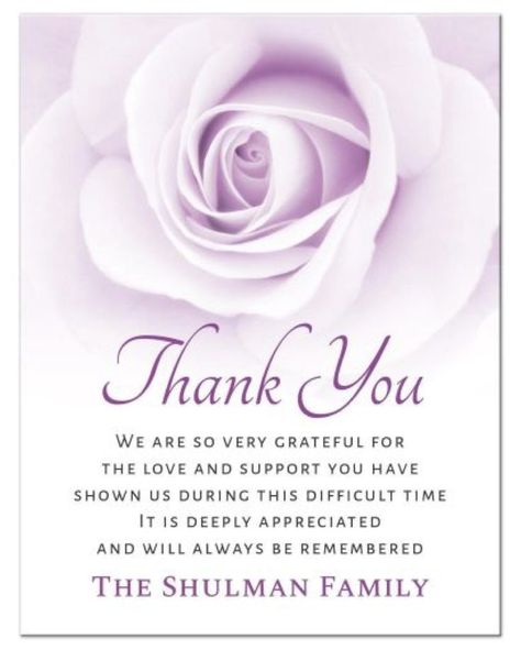 Bereavement sympathy thank you card featuring a beautiful image of a soft, purple rose. Customizable message below: “We are so very grateful for the love and support you have shown us during this difficult time. It is deeply appreciated and will always be remembered”. White or purple back. Funeral Card Messages, Thank You Quotes For Support, Sympathy Thank You Notes, Thank You Quotes Gratitude, Sympathy Card Sayings, Funeral Thank You Notes, Sympathy Notes, Sympathy Thank You Cards, Bow Pillows