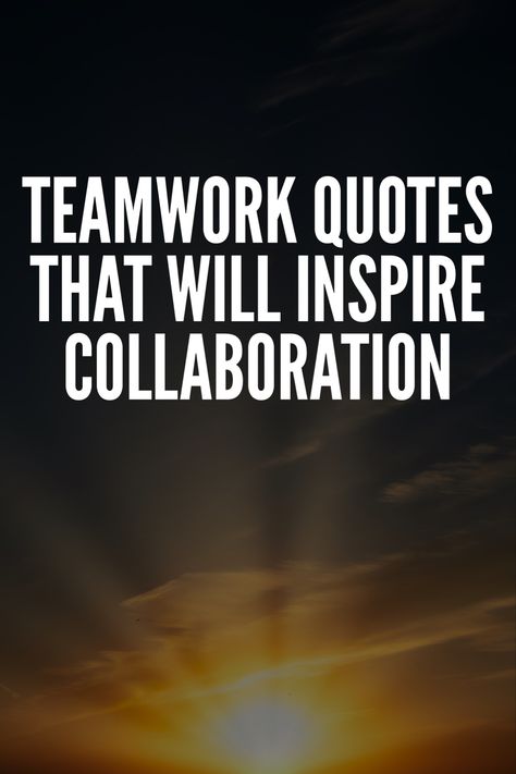 Great Team Work Quotes Motivation, Uplifting Work Quotes Motivation, Motivation For Coworkers, Work Morale Quotes, Motivational Quotes Positive Teamwork, Teamwork Inspirational Quotes, Encouragement Work Quotes, What Is A Team Quote, Work Attitude Quotes Wise Words