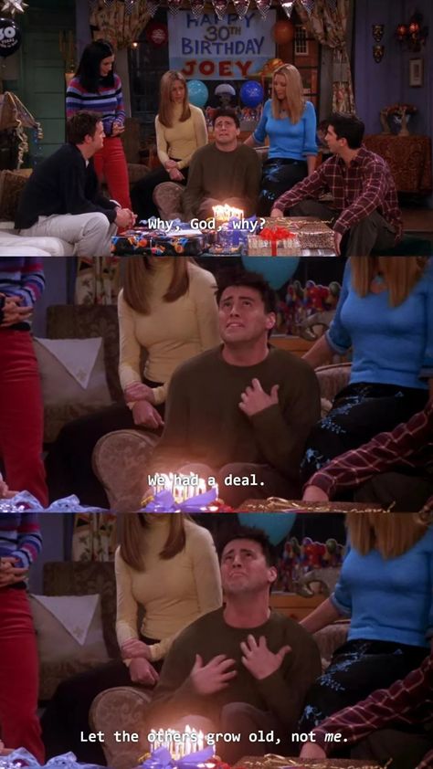 Turning 30 Aesthetic, Joey Tribbiani Birthday, Turning 30 Quotes, Joey Tribbiani Quotes, Birthday Caption, Joey Friends, Friends Cake, Friends Poster, Joey Tribbiani