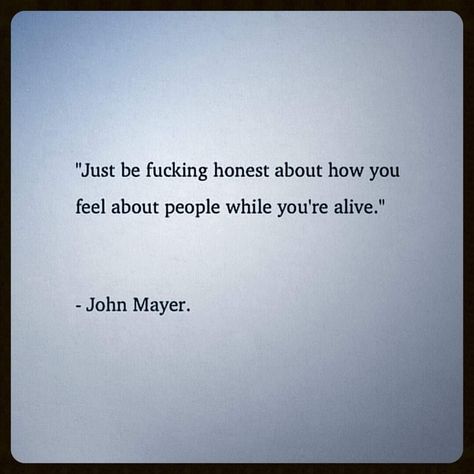 John Mayer Song Quotes, John Legend Quotes, John Mayer Songs, John Mayer Quotes, John Mayer Lyrics, Healing Thoughts, Qoutes About Love, Funny Inspirational Quotes, Music Man