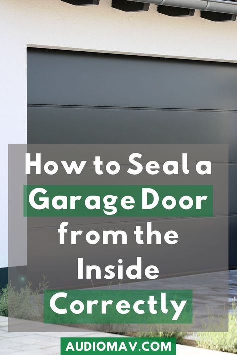 Read this post to learn how to seal a garage door from the inside #GarageDoor #SoundproofGarageDoor #SealGarageDoor #Soundproofing Diy Garage Mudroom, Garage Door Weather Seal, Garage Door Weather Stripping, Soundproofing Diy, Diy Garage Cabinets, Diy Garage Door Insulation, Garage Hacks, Garage Door Seal, Garage Windows