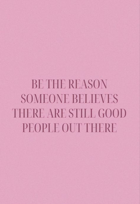 Do It With Love Quote, Quotes On Being A Good Person, Make Your Heart The Prettiest Thing About You, Choosing Kindness Quotes, Quotes About Being Nice To Others, Being A Nice Person Quotes, What Others Think Of You Quotes, Nice Quotes Positivity Inspiration, Quotes About Kindness To Others