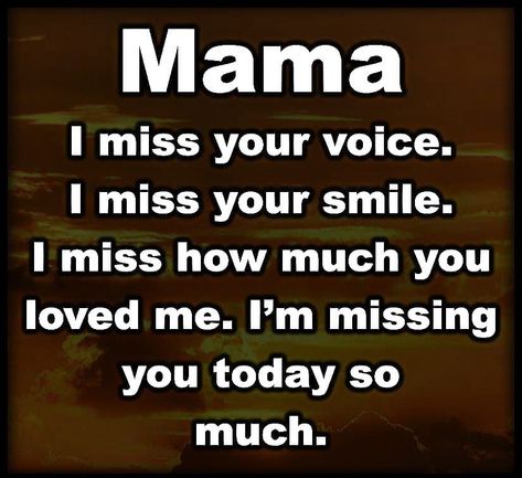 Miss My Mom Quotes, Miss You Mom Quotes, Mom In Heaven Quotes, Mom I Miss You, Love Love Quotes, I Miss Your Smile, Mom Quotes From Daughter, I Miss My Mom, Miss Mom