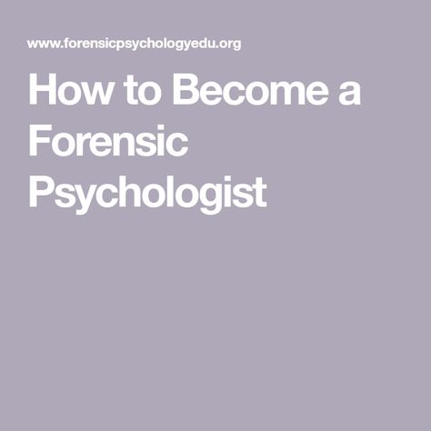 How to Become a Forensic Psychologist Psychology Career, Forensic Psychologist, Psychology Careers, Abnormal Psychology, Forensic Psychology, Psychological Science, Applied Psychology, Depth Of Knowledge, Psychology Research