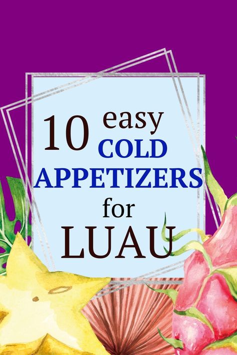 10 easy cold appetizers for luau. Sliced starfruit, palm leaf on purple background. Hawaiian Pupus, Hawaiian Theme Party Food, Luau Snacks, Hawaiin Appetizers, Tiki Party Food, Luau Appetizers, Tropical Appetizers, Easy Cold Appetizers, Hawaiian Luau Food