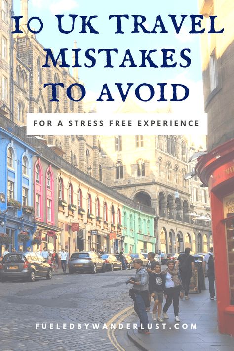 Planning Your UK Trip: 10 Mistakes to Avoid | Fueled By Wanderlust Uk Travel Checklist, Travel Uk On A Budget, Trip To United Kingdom, Trip To The Uk, Planning A Trip To England, Trip To Uk Travel Tips, Travel To Uk United Kingdom, Uk Trip Ideas, England Travel Tips