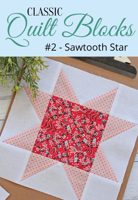 5 Inch Block Quilt Pattern, Sawtooth Star Quilt Patterns Free, Easy Star Quilt Blocks, Sawtooth Star Quilt Block Tutorial, 8x8 Quilt Blocks, Quilted Star Pattern, 10 Inch Finished Quilt Blocks, 8 Inch Finished Quilt Blocks, 12 Inch Square Quilt Block Patterns