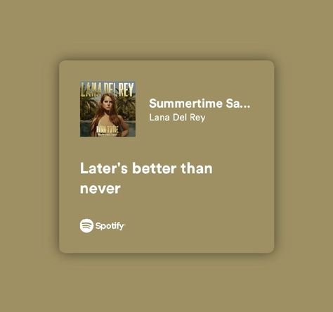 Lana Del Rey, Spotify Meaningful Lyrics, Spotify Quotes Music, Meaningful Song Lyrics Short, Captions From Songs Lyrics, Short Song Lyrics, Spotify Lirycs, Spotify Song Lyrics, Short Lyrics