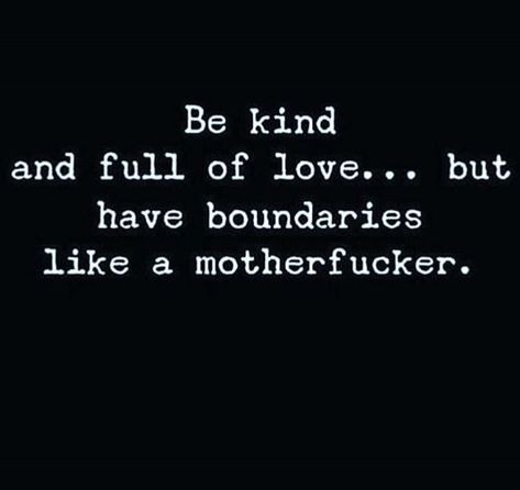 Humour, People Who Refuse To Grow, Quotes Boundaries Respect, Friend Boundaries Quotes, Show Grace To Others Quotes, People That Matter Quotes, Boundaries And Respect Quotes, Quotes On Kindness And Respect, Set Boundaries Quotes Respect Yourself