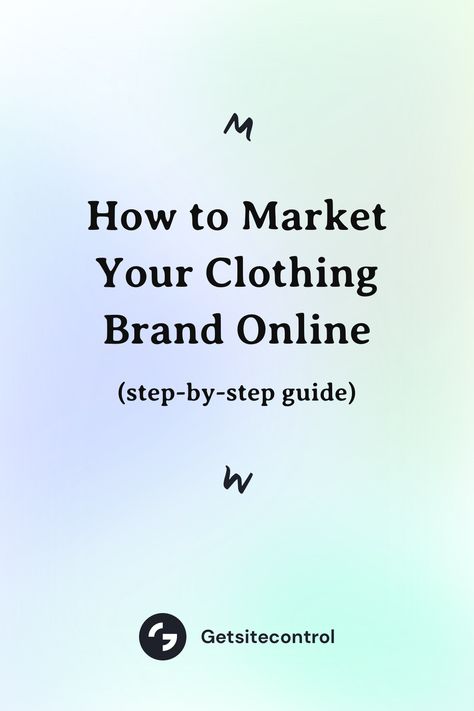 How to market your clothing brand online Simple Logo For Clothing Brand, Clothing Brand Mission Statement, Launching A Clothing Brand, Content Ideas For Clothing Business, Starting Clothing Business, Dress Content Ideas, Social Media Content Ideas For Clothing Brand, Marketing Clothing Ideas, Content Ideas For Tshirt Business