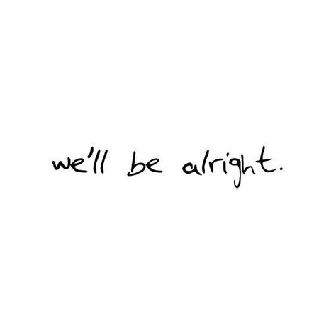 Harry Styles, Harry Tattoos, Harry Styles Quotes, Harry Styles Tattoos, We'll Be Alright, Be Alright, Be Kind To Yourself, Be Kind, Handwriting