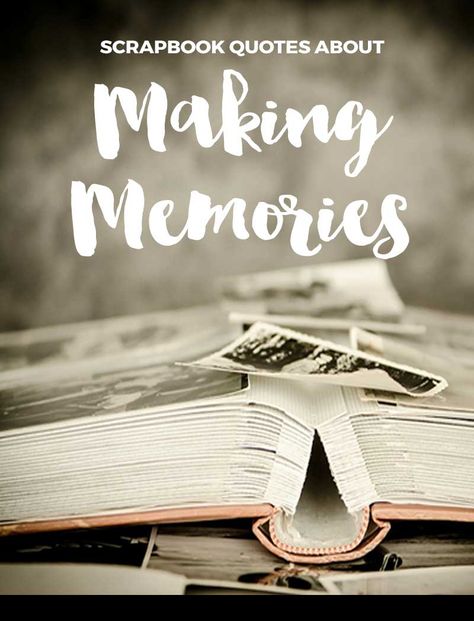 Nice collection of making memories quotes for scrapbook pages Wedding Memories Quotes, Collecting Memories Quotes, Memory Quotes Happy, Quotes About Making Memories, Memory Lane Quotes, Quotes For Scrapbook, Photo Memory Quotes, Reminiscing Quotes, Happy Memories Quotes