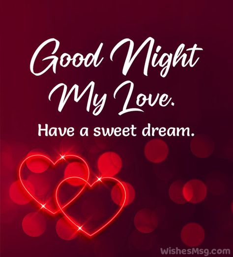 Good Night Sweet Heart Love You, Good Night Love Text, Goodnight Sweet Dreams, Good Night Honey, Beautiful Good Night Messages, Goodnight Images, Good Night Babe, Good Night For Him, Romantic Good Night Messages