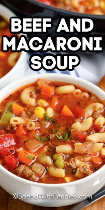 Beef And Macaroni Soup, Beef And Macaroni, Macaroni Soup Recipes, Beef Macaroni, Macaroni Soup, Beef Soup Recipes, Soup With Ground Beef, Homemade Soup Recipe, Delicious Soup Recipes