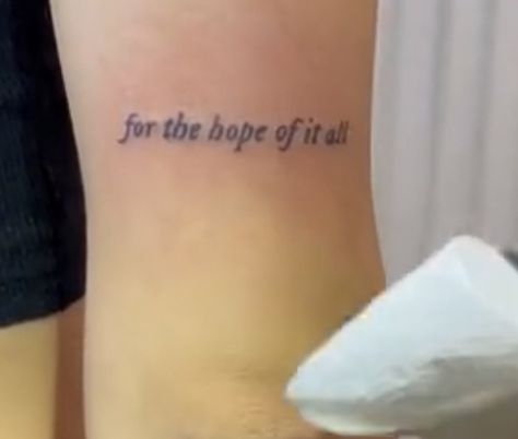 Living For The Hope Of It All Tattoo, Live For The Hope Of It All Tattoo, For The Hope Of It All Tattoo, To Live For The Hope Of It All Tattoo, Hope Of It All Tattoo, Swift Tattoo, 2023 Fits, Taylor Swift Tattoo, Small Tattoo Designs