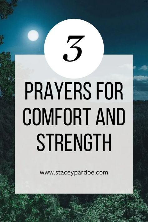 3 Empowering Prayers for Strength and Comfort - Stacey Pardoe Short Prayers For Strength, Prayer For Strength, Prayer For Work, Prayer For Comfort, Spiritual Retreats, Spiritual Strength, When Life Gets Hard, Bible Verses About Strength, Short Prayers