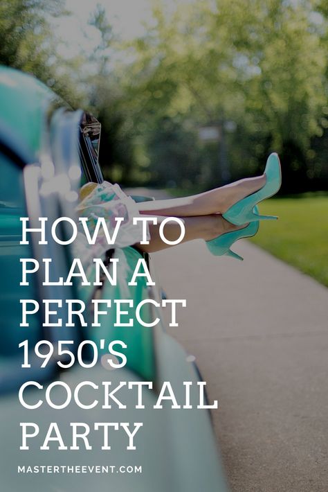 Planning the Perfect 1950's Cocktail Party 1950 Cocktail Party, 50s Cocktails, Cocktail Party Ideas Elegant, Cocktail Party Decorations Elegant, Cocktail Party Decorations Night, 1950s Cocktails, Cocktail Theme Party Ideas, Cocktail Party Ideas Decorations, 50s Cocktail Party
