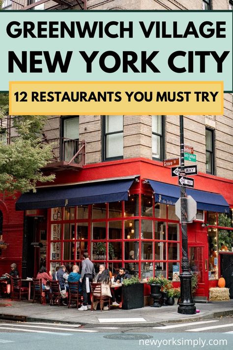 Best Restaurants In Greenwich Village, Greenwich Village Nyc Restaurants, West Village Restaurants Nyc, Grenich Village Nyc Manhattan, Best Food Nyc, Greenwich Restaurants, Greenwich New York, Cheap Eats Nyc, Food New York