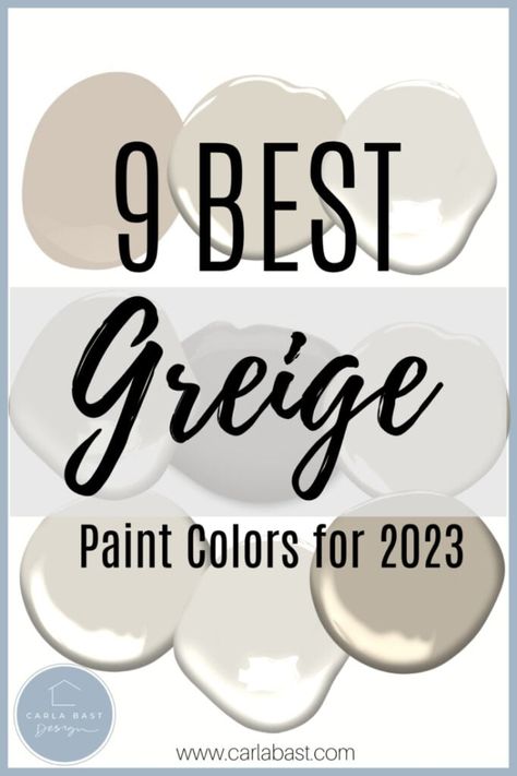 Paint Colors Greige, Griege Paint Colors, Best Greige Paint Colors, Best Greige Paint, Best Greige, Grey Beige Paint, Best Greige Paint Color, Taupe Paint Colors, Warm Grey Paint Colors