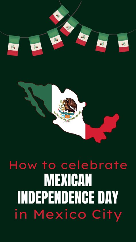 Mexican Independence Day Mexico City 2023 Guide Guanajuato, Mexico, Independence Day 2023, Visiting Mexico City, Mexican Independence Day, Mexican Independence, Luxury Collection Hotels, Mexican Flags, Cheap Vacation