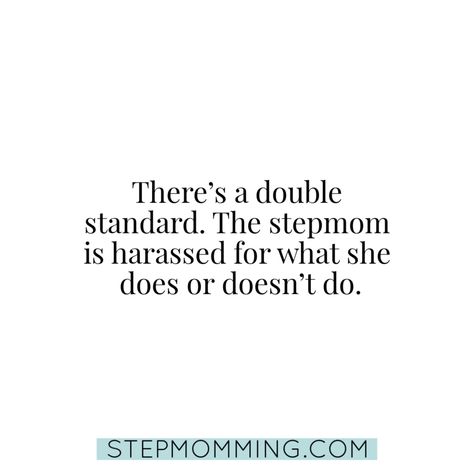 Blended Family Drama Quotes, Best Step Mom Quotes, Step Mum Quotes Being A Stepmom, Step Parents Struggles, Evil Mom Quotes, Being A Stepmom Quotes, Stepmom Struggles Truths, Childless Stepmom Quotes, Bio Mom Hates Stepmom