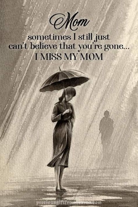 Missing My Mom On My Birthday, Missing You Mom In Heaven Memories, Miss You Mother, One Year Without You Mom, Miss Mom In Heaven, I Miss You Mom Quotes Heavens, Miss You Mom In Heaven, Missing Mother In Heaven, Greif Sayings Mother