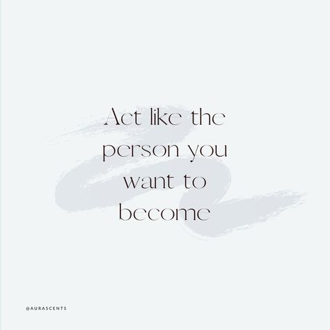 What Would My Higher Self Do Wallpaper, Act Like A Person You Want To Become, Act Like Who You Want To Become, Act Like The Person You Want To Be, Act Like The Person You Want To Become Wallpaper, Be The Person You Want To Become, Act Like The Person You Want To Become, Visualise Your Highest Self, Write A Letter To Yourself