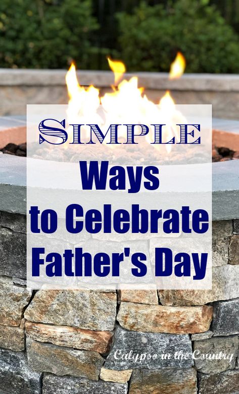 Stone firepit - father's day ideas Fun Father’s Day Ideas, Father's Dsy Ideas, What To Do On Father's Day, Decorating For Fathers Day, Fathers Days Ideas, Fathers Day Dinner Ideas Decor, Things To Do On Father's Day, Father’s Day Theme Ideas, Father’s Day Celebrations